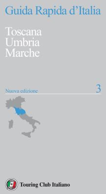 Guida rapida d'italia. nuova ediz.. vol. 3: toscana, umbria, marche