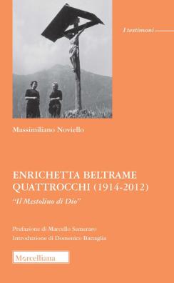 Enrichetta beltrame quattrocchi (1914 - 2012). ½il mestolino di dio╗