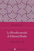 La filosofia morale di edmund burke. culture, tradizioni, civiltà 