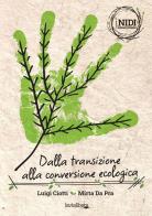 Dalla transizione alla conversione ecologica