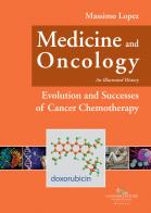 Medicine and oncology. an illustrated history. vol. 9: evolution and successes of cancer chemotherapy