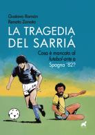 La tragedia del sarriá. cosa è mancato al «futebol - arte» a spagna '82? 