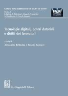 Tecnologie digitali, poteri datoriali e diritti dei lavoratori