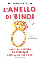 L'anello di bindi. canzoni e cultura omosessuale in italia dal 1960 a oggi 