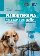 Fluidoterapia nel cane e nel gatto. emodinamica e gestione degli squilibri elettrolitici e acido - base