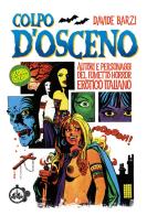 Colpo d'osceno. autori e personaggi del fumetto horror erotico italiano