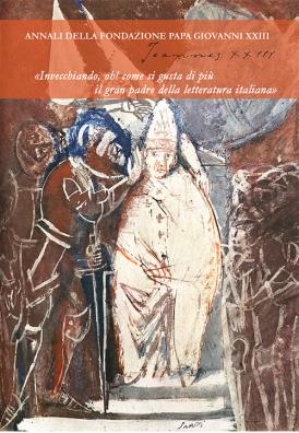 Joannes xxiii. annali della fondazione papa giovanni xxiii bergamo (2022). vol. 10