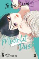 In the clear moonlit dusk. vol. 5