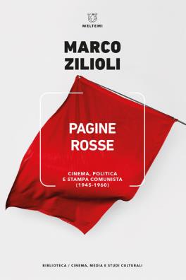 Pagine rosse. cinema, politica e stampa comunista (1945 - 1960)