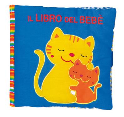 Il libro del bebþ. gatto. ediz. a colori 