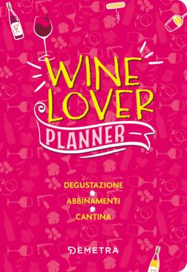 Wine lover. planner. degustazione. abbinamenti. cantina