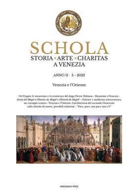 Schola. storia. arte. charitas a venezia (2023). vol. 3: venezia e l'oriente