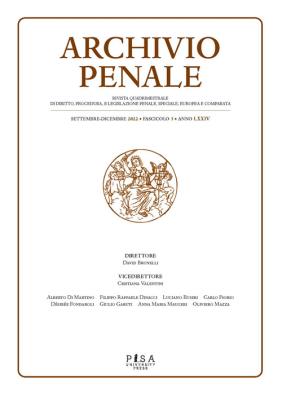 Archivio penale. rivista quadrimestrale di diritto, procedura e legislazione penale, speciale, europea e comparata (2022). vol. 3 3