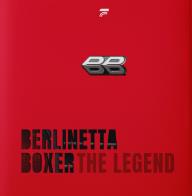 Berlinetta boxer. the legend. ediz. italiana