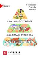 La dieta anticefalea. dagli alimenti trigger alla dieta chetogenica 