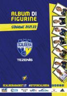 Scaligera basket stagione 2021/2022. album con figurine stampate direttamente sulle pagine. nuova ediz.