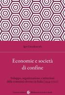 Economia e società di confine. sviluppo, organizzazione e istituzioni della comunità slovena in italia (1954 - 2020)