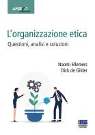 Lorganizzazione etica. questioni, analisi e soluzioni