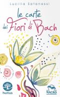 Le carte dei fiori di bach. ediz. illustrata. con 38 carte illustrate 