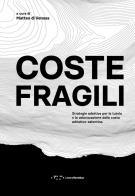 Coste fragili. strategie adattative per la tutela e la valorizzazione della costa adriatico - salentina