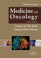 Medicine and oncology. an illustrated history. vol. 11: cancer in the early twenty - first century