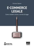 E - commerce legale. come vendere online a norma di legge