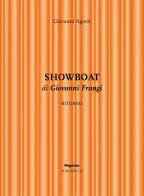 Showboat. ritorno di giovanni frangi. ediz. illustrata