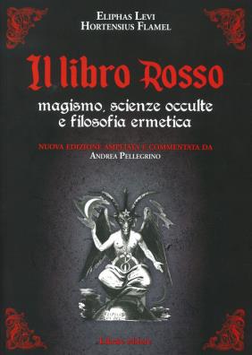 Il libro rosso. magismo, scienze occulte e filosofia ermetica. nuova ediz. 