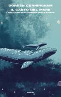 Canto del mare i miei viaggi in compagnia delle balene