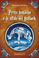 Pirata bambino e la sfida del bulbock
