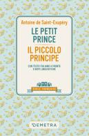 Le petit prince - il piccolo principe. con testo italiano a fronte e note linguistiche 