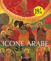 Icone arabe. ediz. illustrata