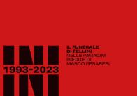Rimini 1993 - 2023. il funerale di fellini nelle immagini inedite di marco pesaresi. ediz. illustrata