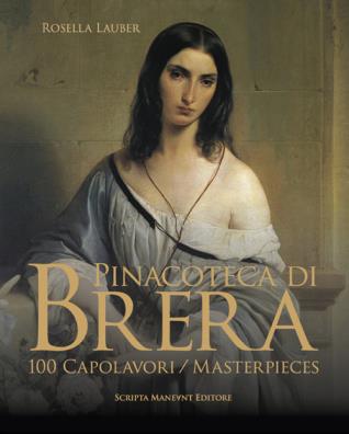 Pinacoteca di brera. 100 capolavori - 100 masterpieces. ediz. italiana e inglese