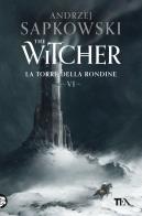 La torre della rondine. the witcher . vol. 6