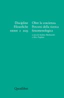 Discipline filosofiche (2023). ediz. multilingue. vol. 2: oltre la coscienza. percorsi della ricerca fenomenologica