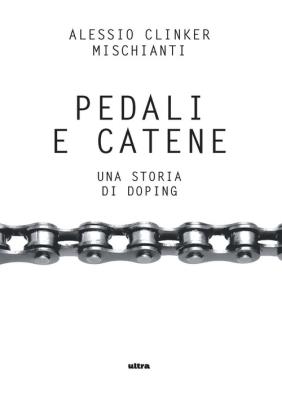 Pedali e catene. una storia di doping