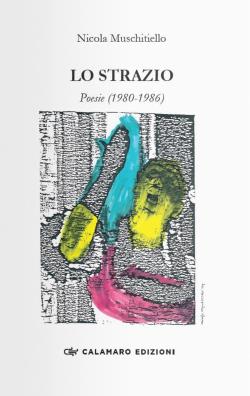 Strazio. poesie (1980 - 1986) (lo)