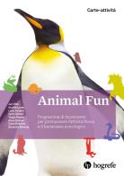 Animal fun. carte - attività. programma di movimento per promuovere l'attività fisica e il benessere psicologico. ediz. illustrata