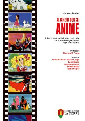 Al cinema con gli anime. i film di montaggio italiani tratti dalle serie televisive giapponesi negli anni ottanta