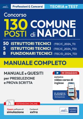 Concorso comune napoli. 50 istruttori tecnici. manuale e quesiti per la preselezione e la prova scritta. con espansione online. con software di simulazione