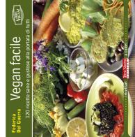 Vegan facile. 120 ricette sane e gustose alla portata di tutti. ediz. illustrata