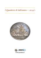 Quaderni di lamoneta (2014) (i). vol. 1