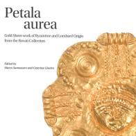 Petala aurea. gold sheet - work of byzantine and lombard origin fron the rovati collection