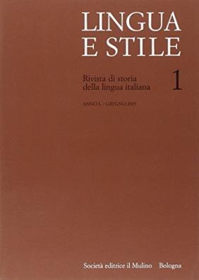 Lingua e stile. rivista di storia della lingua italiana (2015). vol. 1