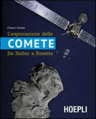L'esplorazione delle comete. da halley a rosetta 