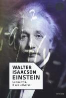 Einstein la sua vita, il suo universo