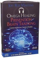 Meditazioni. omega healing. prevention brain training. come migliorare salute e vitalità. my life university. con 12 cd audio