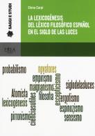 La lexicogénesis del léxico filosófico español en el siglo de las luces 