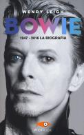 Bowie 1947 - 2016. la biografia
